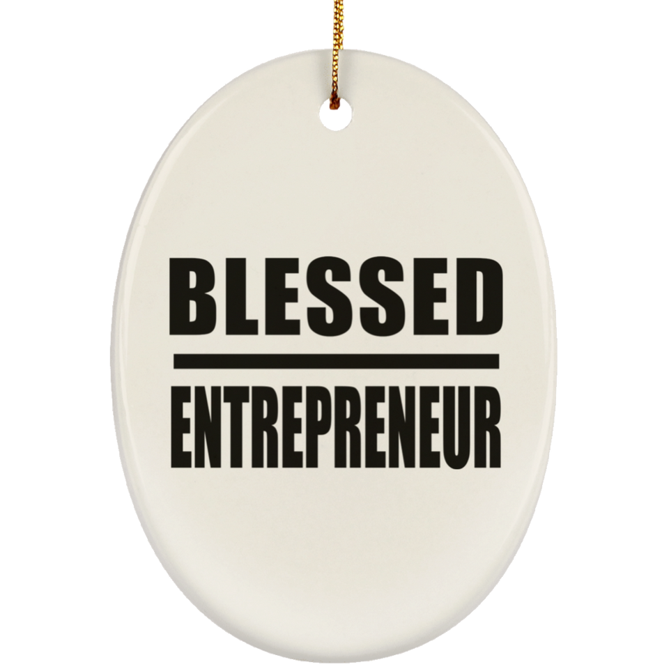 Blessed Entrepreneur - Oval Ornament