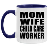 Mom Wife Child Care Worker - 11oz Accent Mug Purple