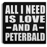All I Need Is Love And A Peterbald - Canvas Square
