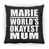 Marie World's Okayest Mum - Throw Pillow Black