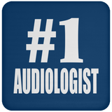 Number One #1 Audiologist - Drink Coaster