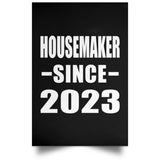 Housemaker Since 2023 - Poster Portrait