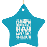 Proud Computer Programmer Dad Of Awesome Daughter - Star Ornament