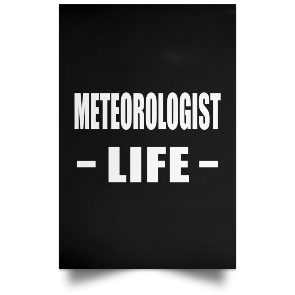 Meteorologist Life - Poster Portrait