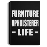 Furniture Upholsterer Life - Canvas Portrait