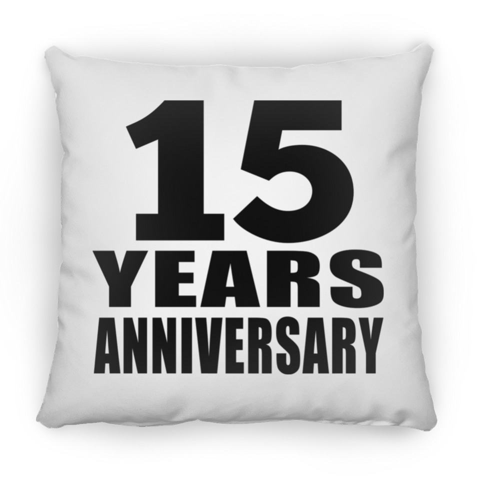 15th Anniversary 15 Years - Throw Pillow