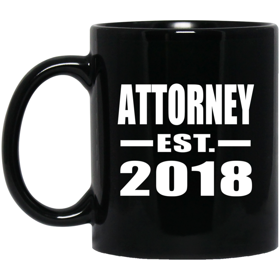 Attorney Established EST. 2018 - 11 Oz Coffee Mug Black