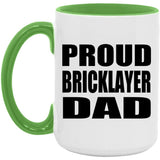 Proud Bricklayer Dad - 15oz Accent Mug Green