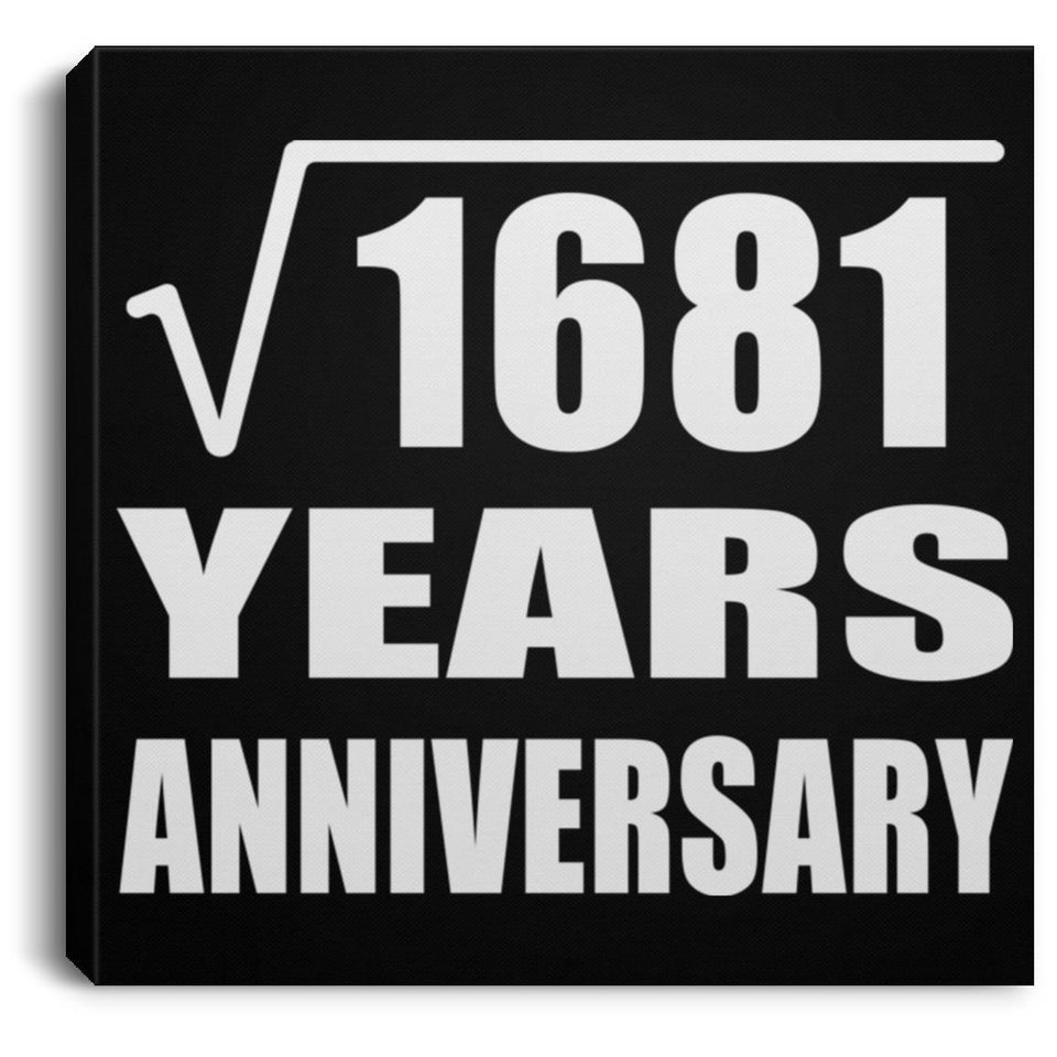 41st Anniversary Square Root of 1681 Years Anniversary - Canvas Square