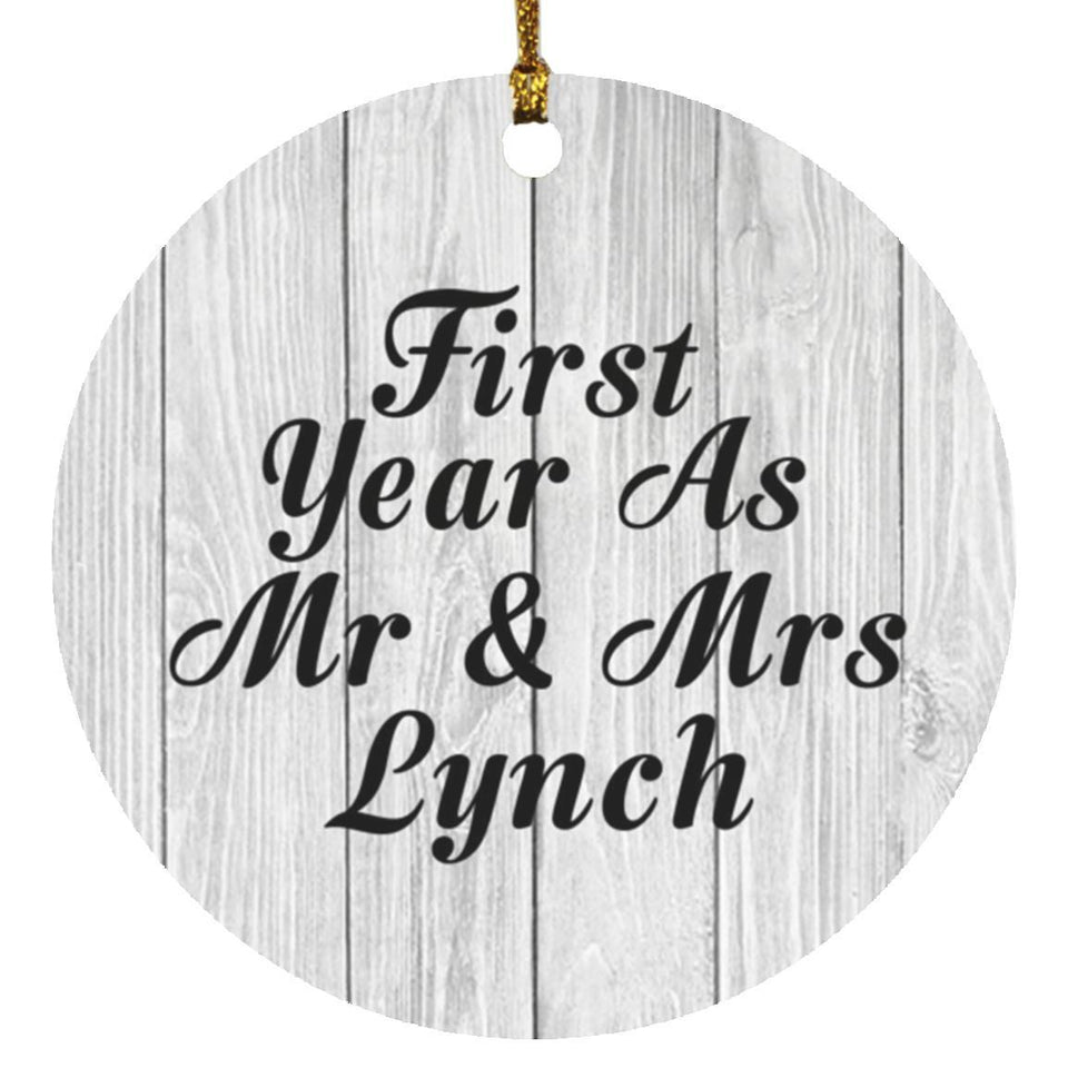 First Year As Mr & Mrs Lynch - Circle Ornament F