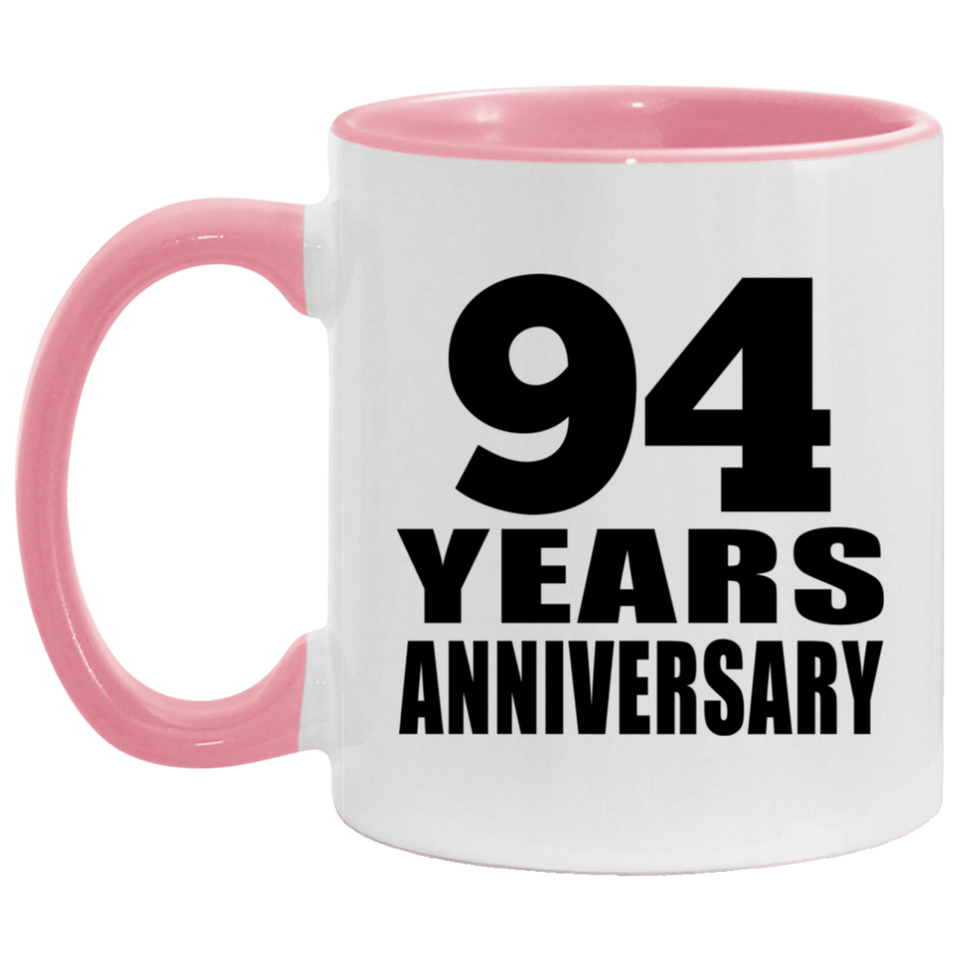 94th Anniversary 94 Years - 11oz Accent Mug Pink