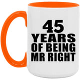 45th Anniversary 45 Years Of Being Mr Right - 15oz Accent Mug Orange