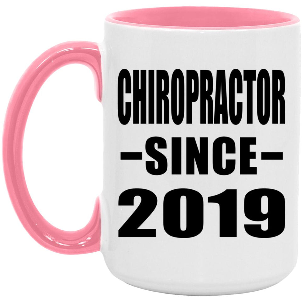 Chiropractor Since 2019 - 15oz Accent Mug Pink