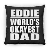 Eddie World's Okayest Dad - Throw Pillow Black