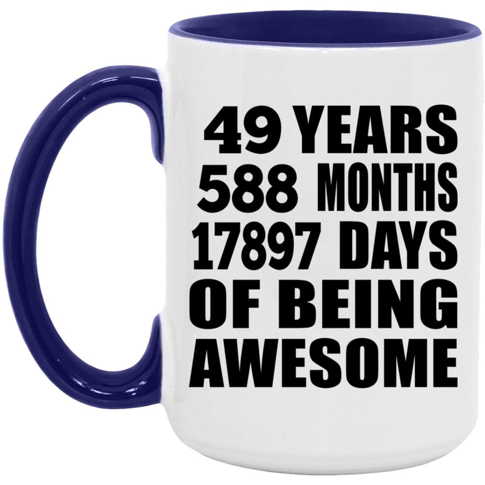 49th Birthday 49 Years 588 Months 17897 Days Of Awesome - 15oz Accent Mug Purple