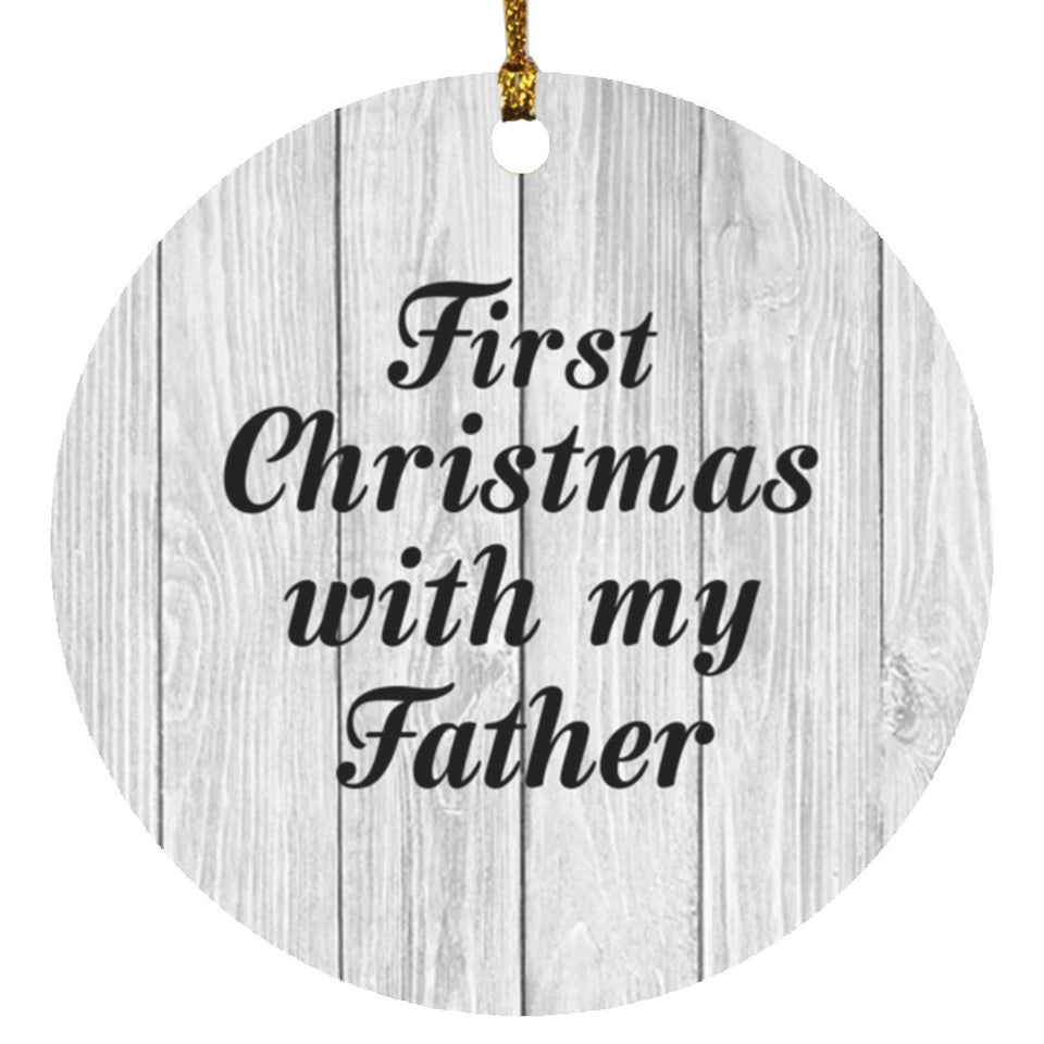 First Christmas With My Father - Circle Ornament F