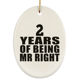 2nd Anniversary 2 Years Of Being Mr Right - Oval Ornament