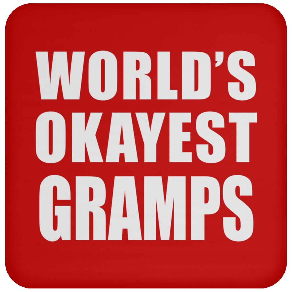 World's Okayest Gramps - Drink Coaster
