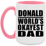 Donald World's Okayest Dad - 15oz Accent Mug Pink