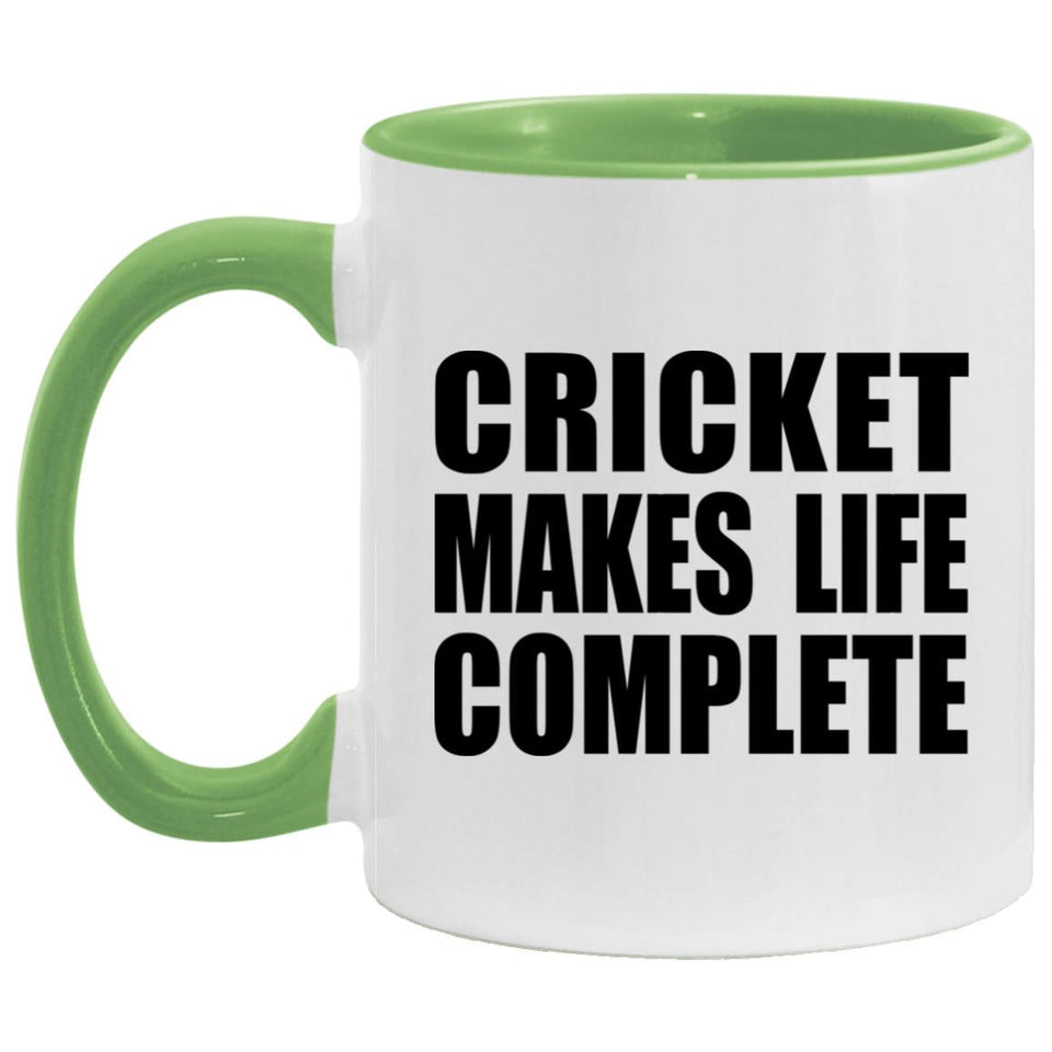 Cricket Makes Life Complete - 11oz Accent Mug Green