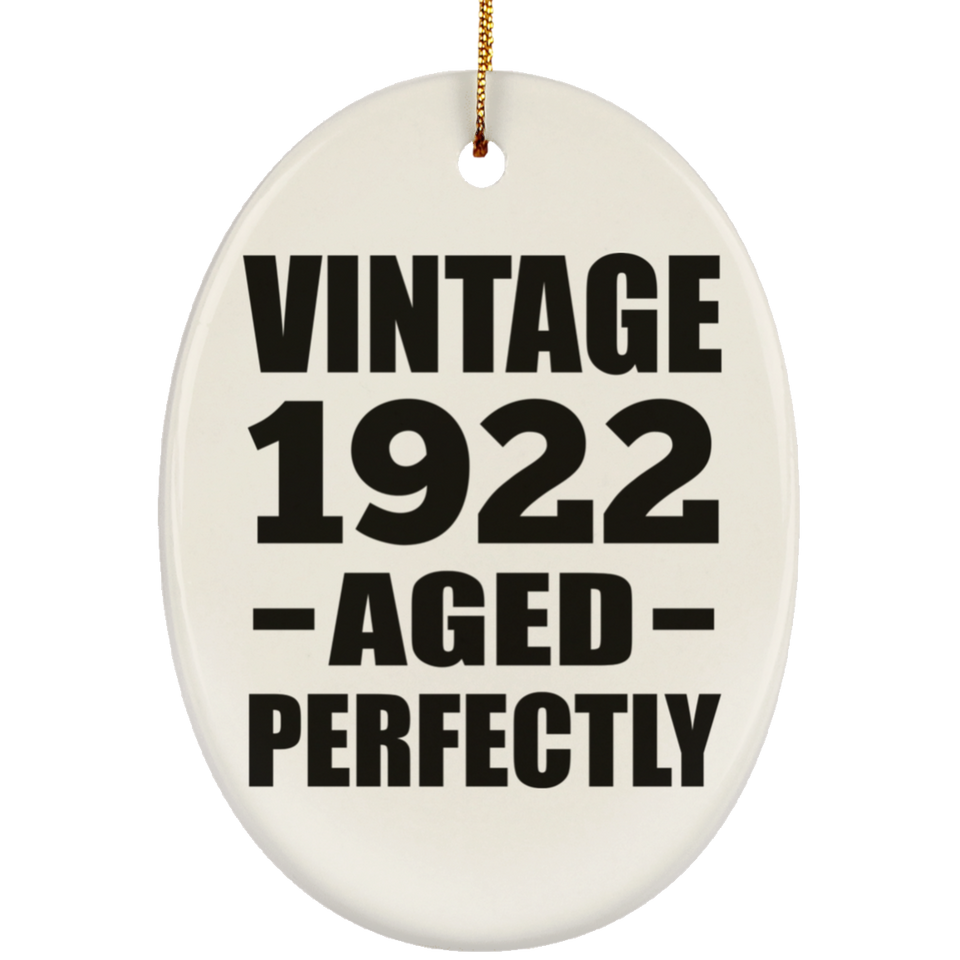 102nd Birthday Vintage 1922 Aged Perfectly - Oval Ornament