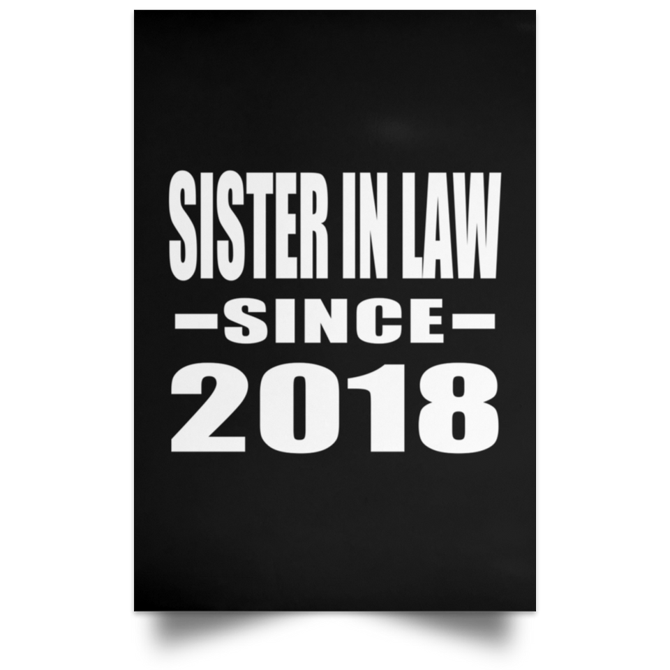 Sister In Law Since 2018 - Poster Portrait
