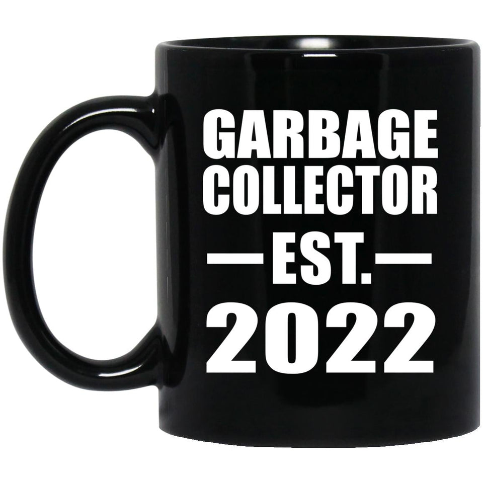 Garbage Collector Established EST. 2022 - 11oz Coffee Mug Black