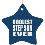 Coolest Step Son Ever - Star Ornament