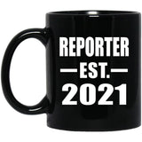 Reporter Established EST. 2021 - 11oz Coffee Mug Black