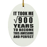 30th Birthday Took Square Root of 900 Years To Awesome - Oval Ornament