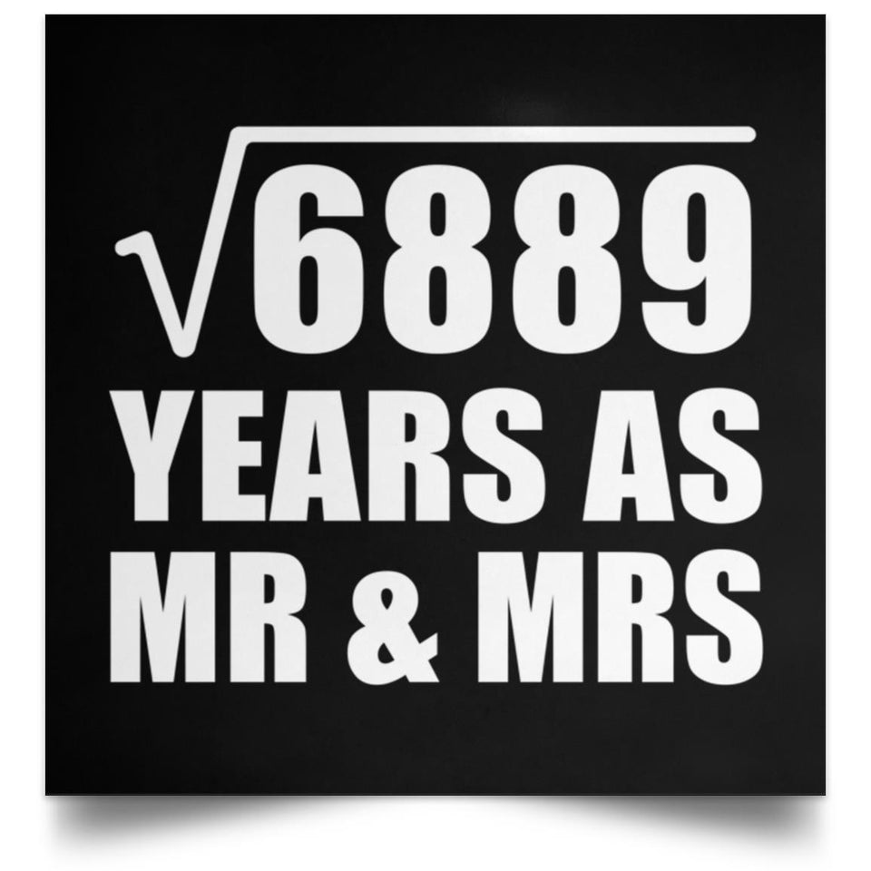 83rd Anniversary Square Root of 6889 Years As Mr & Mrs - Poster Square