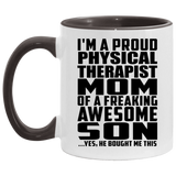 Proud Physical Therapist Mom Of Awesome Son - 11oz Accent Mug Black