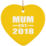 Mum Established EST. 2018 - Heart Ornament