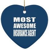 Most Awesome Insurance Agent - Heart Ornament