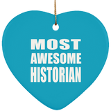 Most Awesome Historian - Heart Ornament