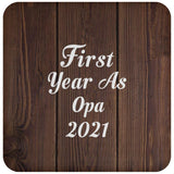 First Year As Opa 2021 - Drink Coaster D