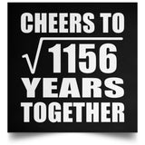 34th Anniversary Cheers To Square Root of 1156 Years Together - Poster Square