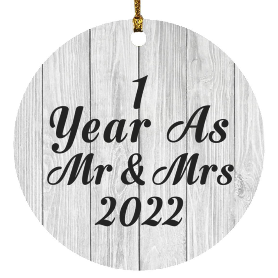 1st Anniversary 1 Year As Mr & Mrs 2022 - Circle Ornament F