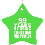 99th Anniversary 99 Years Of Being Mrs Perfect - Star Ornament