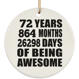 72nd Birthday 72 Years 864 Months 26298 Days Of Awesome - Circle Ornament