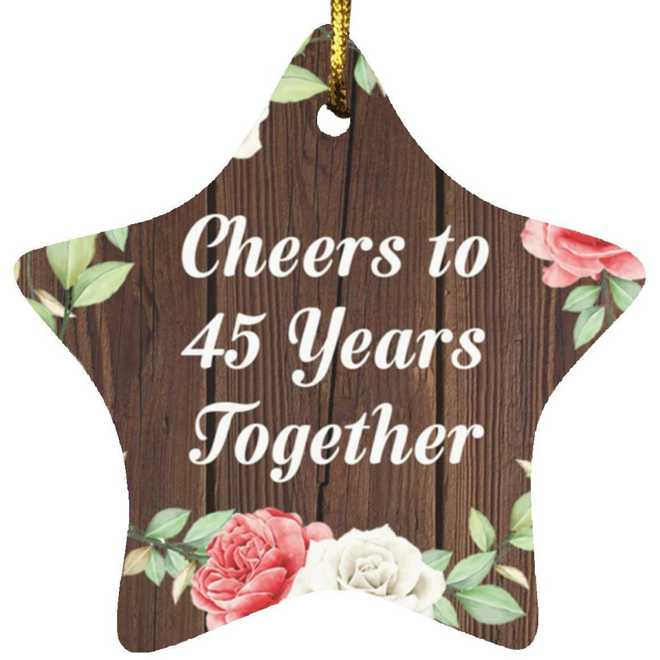 45th Anniversary Cheers To 45 Years Together - Star Ornament A