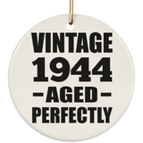 80th Birthday Vintage 1944 Aged Perfectly - Circle Ornament