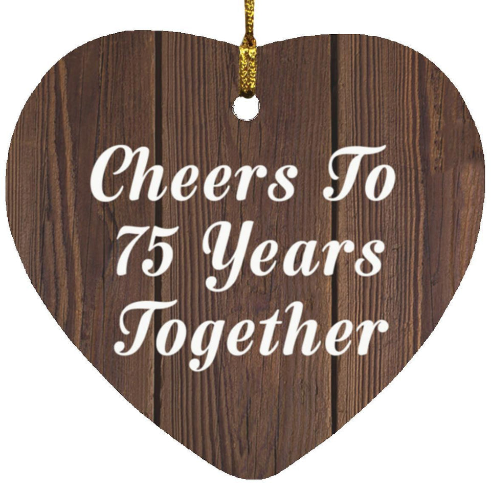 75th Anniversary Cheers To 75 Years Together - Heart Ornament D