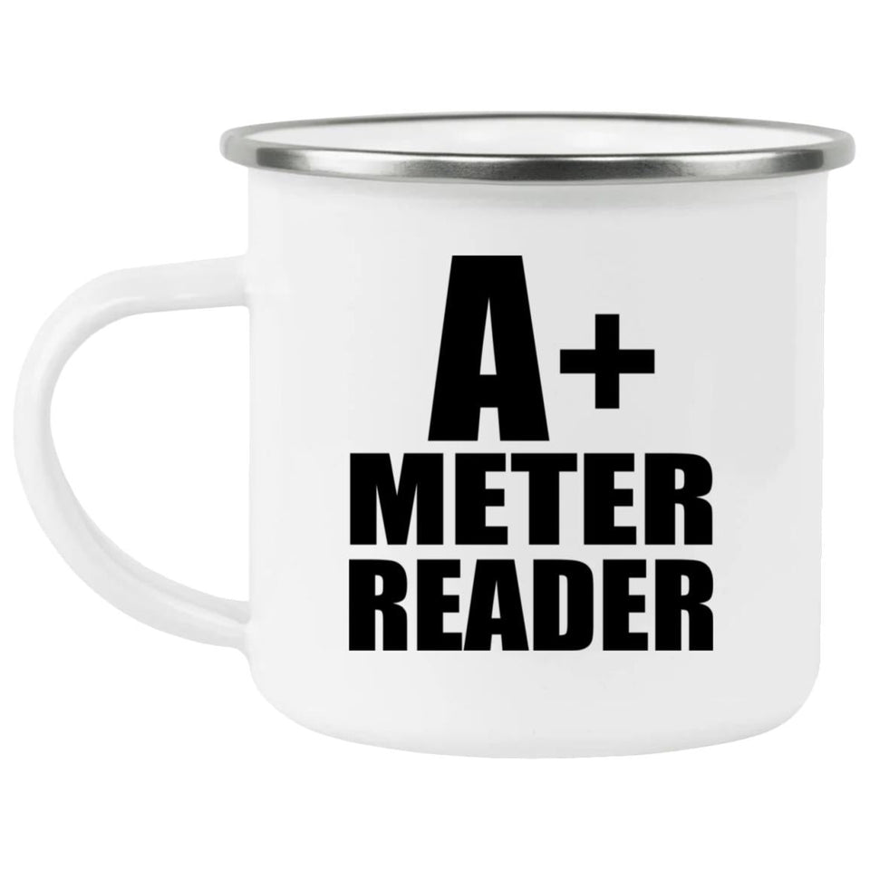 A+ Meter Reader - 12oz Camping Mug