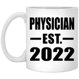 Physician Established EST. 2022 - 11oz Coffee Mug