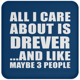 All I Care About Is Drever - Drink Coaster