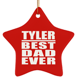 Tyler Best Dad Ever - Star Ornament