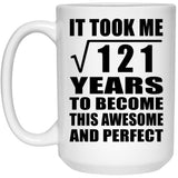 11th Birthday Took Square Root of 121 Years To Awesome - 15oz Coffee Mug