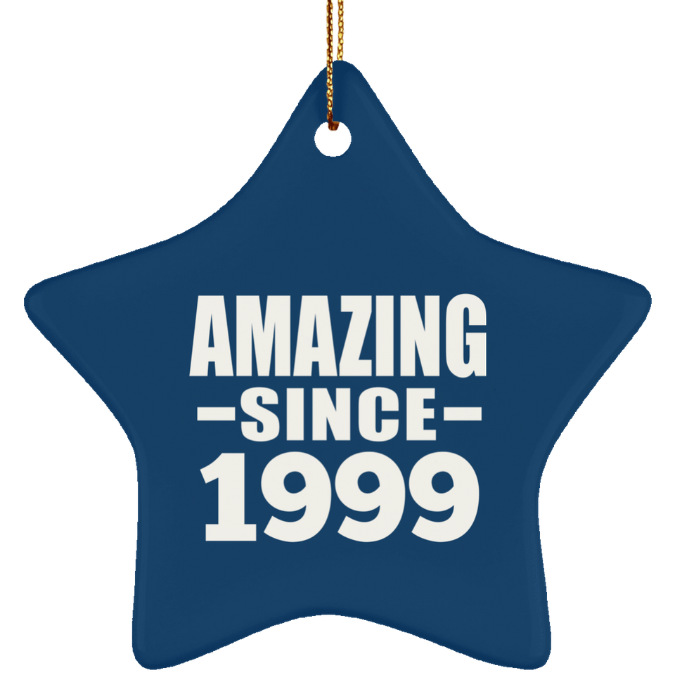 25th Birthday Amazing Since 1999 - Star Ornament