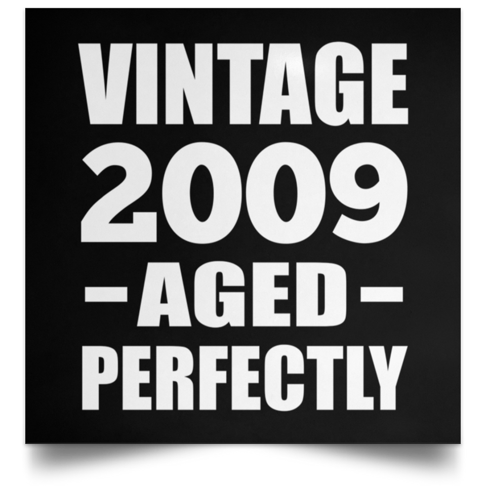 15th Birthday Vintage 2009 Aged Perfectly - Poster Square